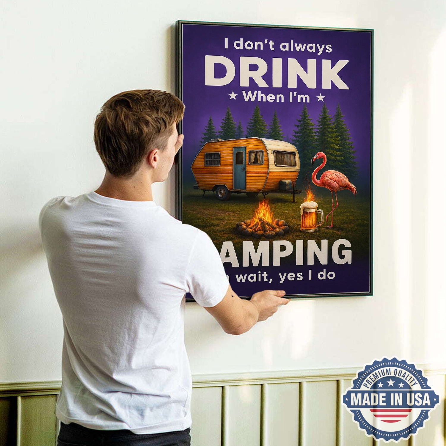 Funny Camping Drinking Canvas – “I Don’t Always Drink When I’m Camping… Oh Wait, Yes I Do” Camper Wall Art