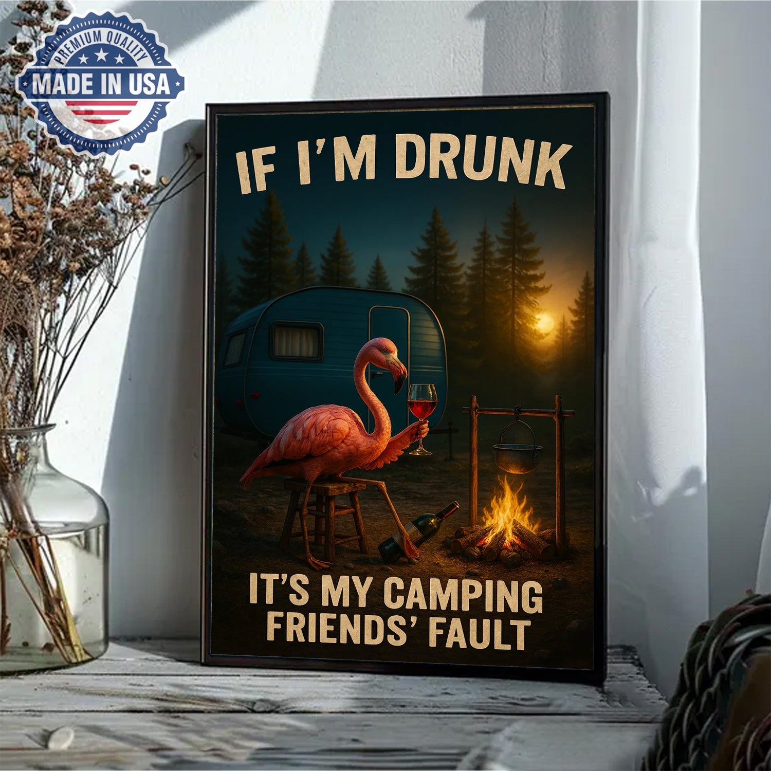 Funny Flamingo Camping Canvas – “If I’m Drunk It’s My Camping Friends’ Fault” Wall Art