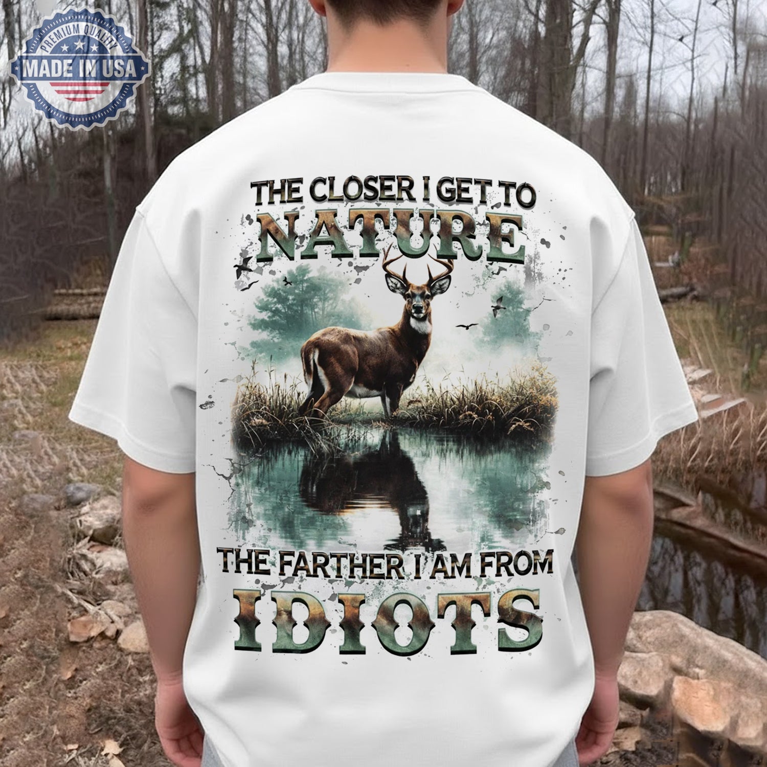 The Closer I Get To Nature Deer Lake T-Shirt, Funny Anti Social Wildlife Graphic Tee, Outdoor Hunting Nature Shirt