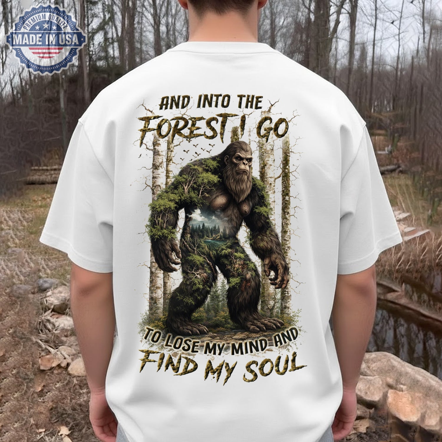 And Into The Forest I Go Bigfoot T-Shirt, Sasquatch Nature Graphic Tee, Find My Soul Wilderness Adventure Shirt