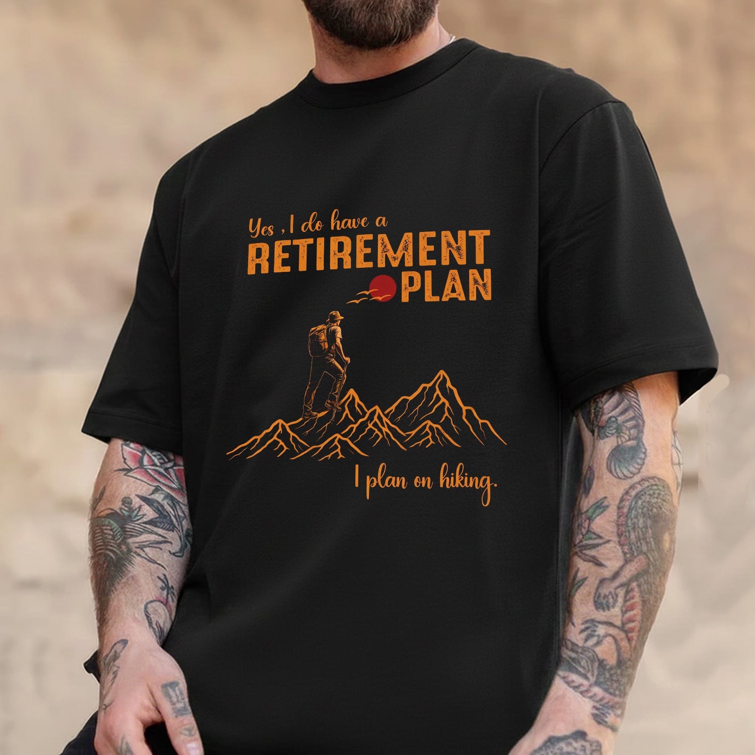 Yes I Do Have a Retirement Plan I Plan on Hiking T-Shirt