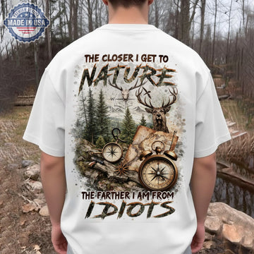 The Closer I Get To Nature Deer Compass T-Shirt, Hunting Adventure Graphic Tee, Funny Anti Social Outdoor Nature Shirt