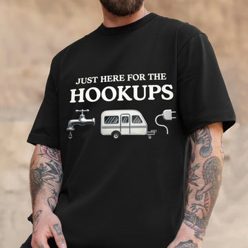 Just Here for the Hookups RV Camping Graphic T-Shirt