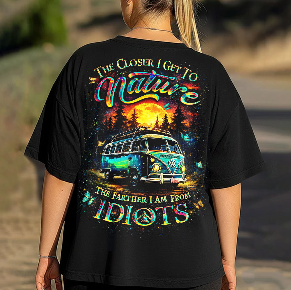 The Closer I Get to Nature T-Shirt – Vintage Camper Van Graphic Shirt for Road Trip Lovers, Outdoor Travel & Adventure Fans