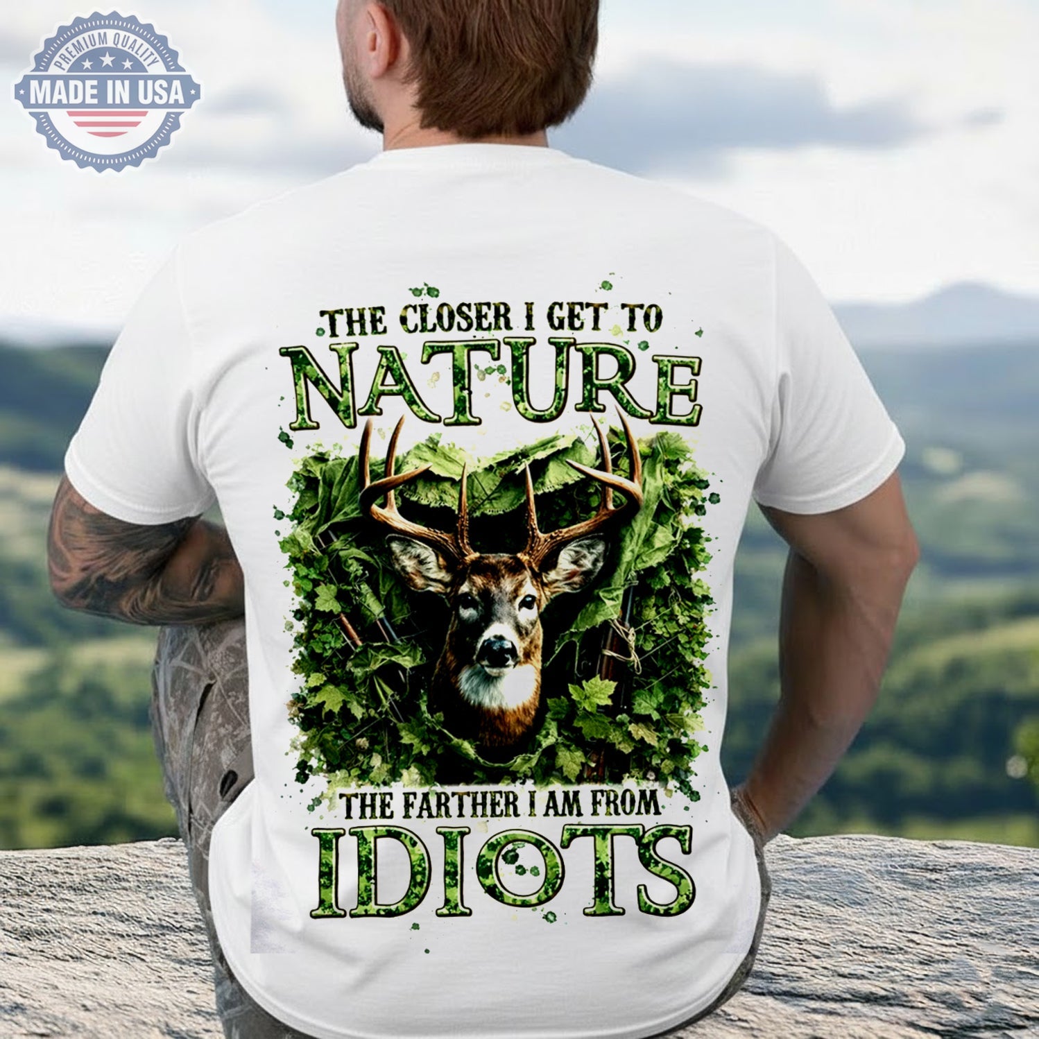 The Closer I Get to Nature T-Shirt – Funny Deer Hunting Graphic Shirt for Outdoorsmen, Wildlife Lovers & Country Lifestyle Fans