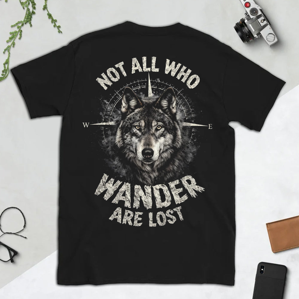 Not All Who Wander Are Lost T-Shirt – Wolf Compass Adventure Graphic Shirt for Hikers, Travelers & Wilderness Spirit Lovers
