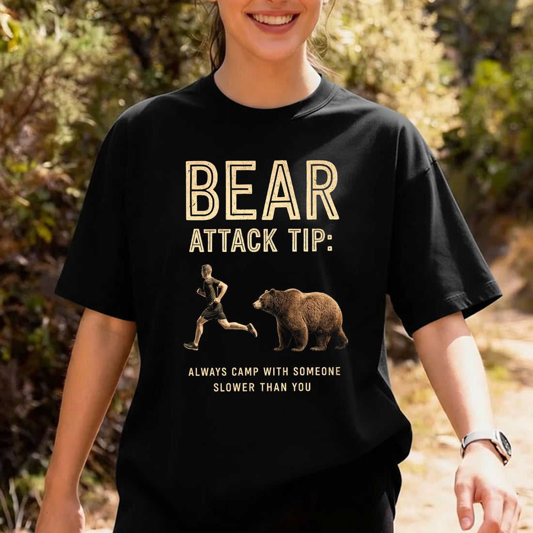 Bear Attack Tip Always Camp With Someone Slower Funny Camping T-Shirt