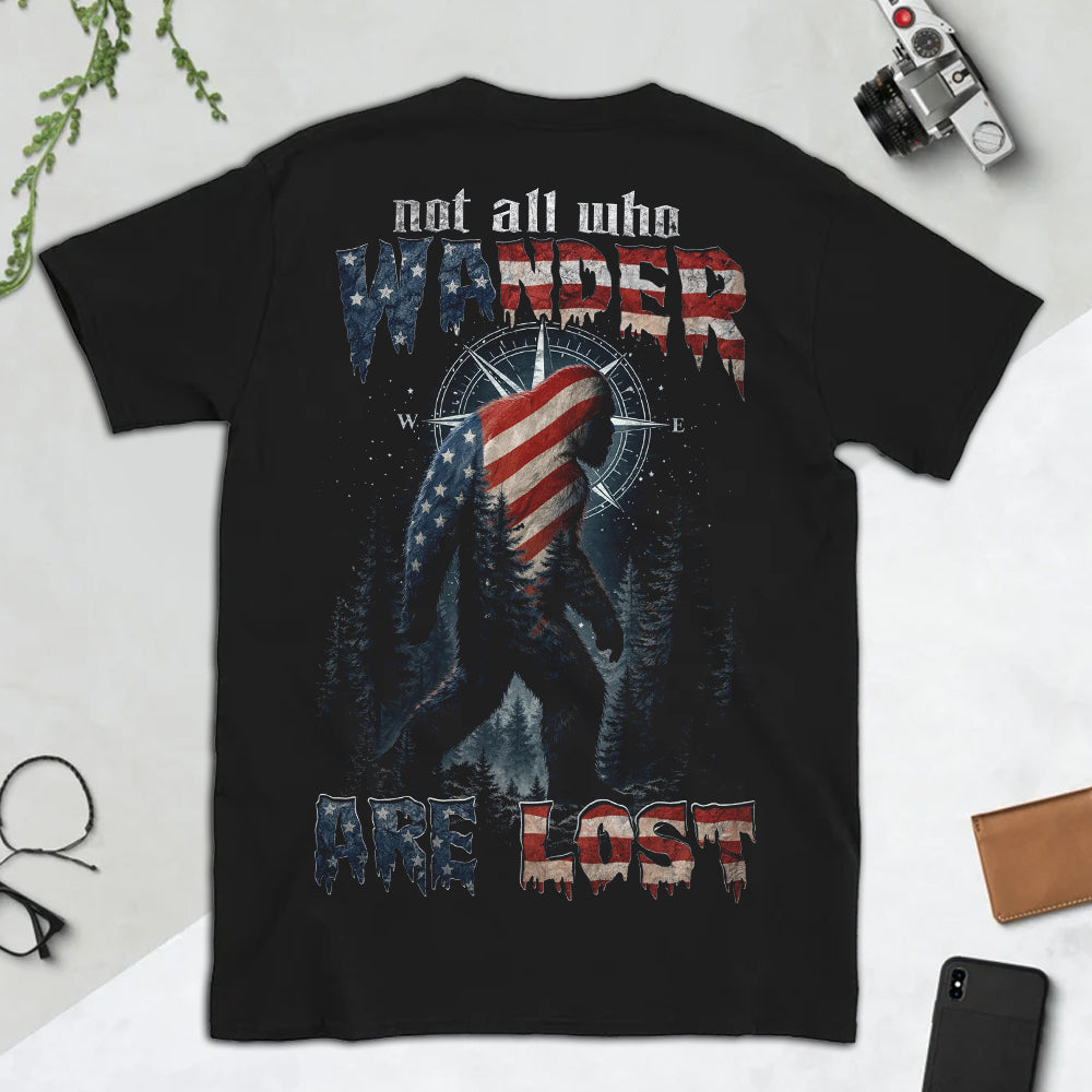 Not All Who Wander Are Lost Bigfoot T-Shirt – Patriotic Sasquatch Wilderness Graphic Tee, American Flag Forest Explorer Shirt, Outdoor Adventure Nature Apparel
