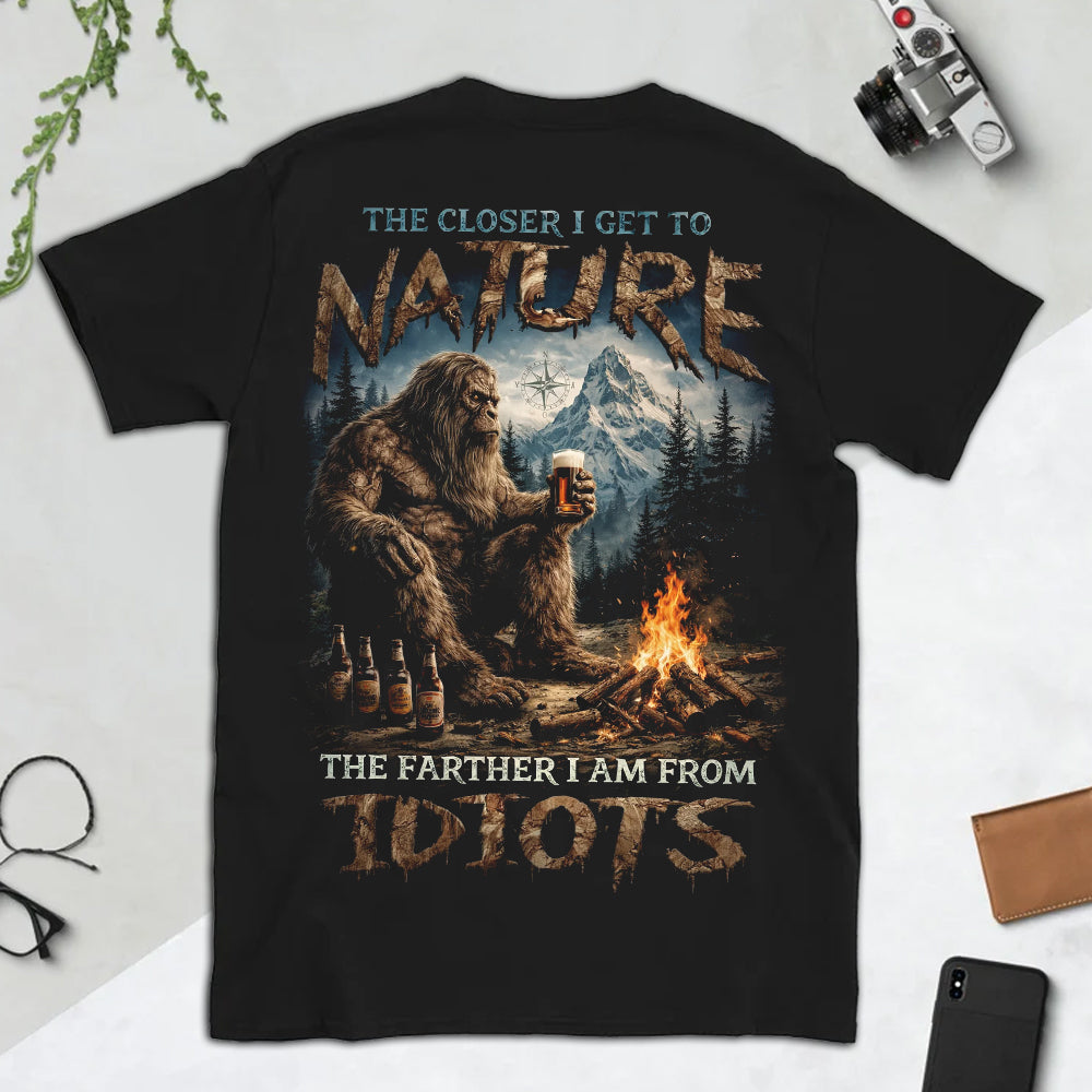 Bigfoot Nature Quote T-Shirt – Sasquatch Wilderness Graphic Tee, Mountain Forest Campfire Design Shirt, Outdoor Adventure & Nature Lover Apparel