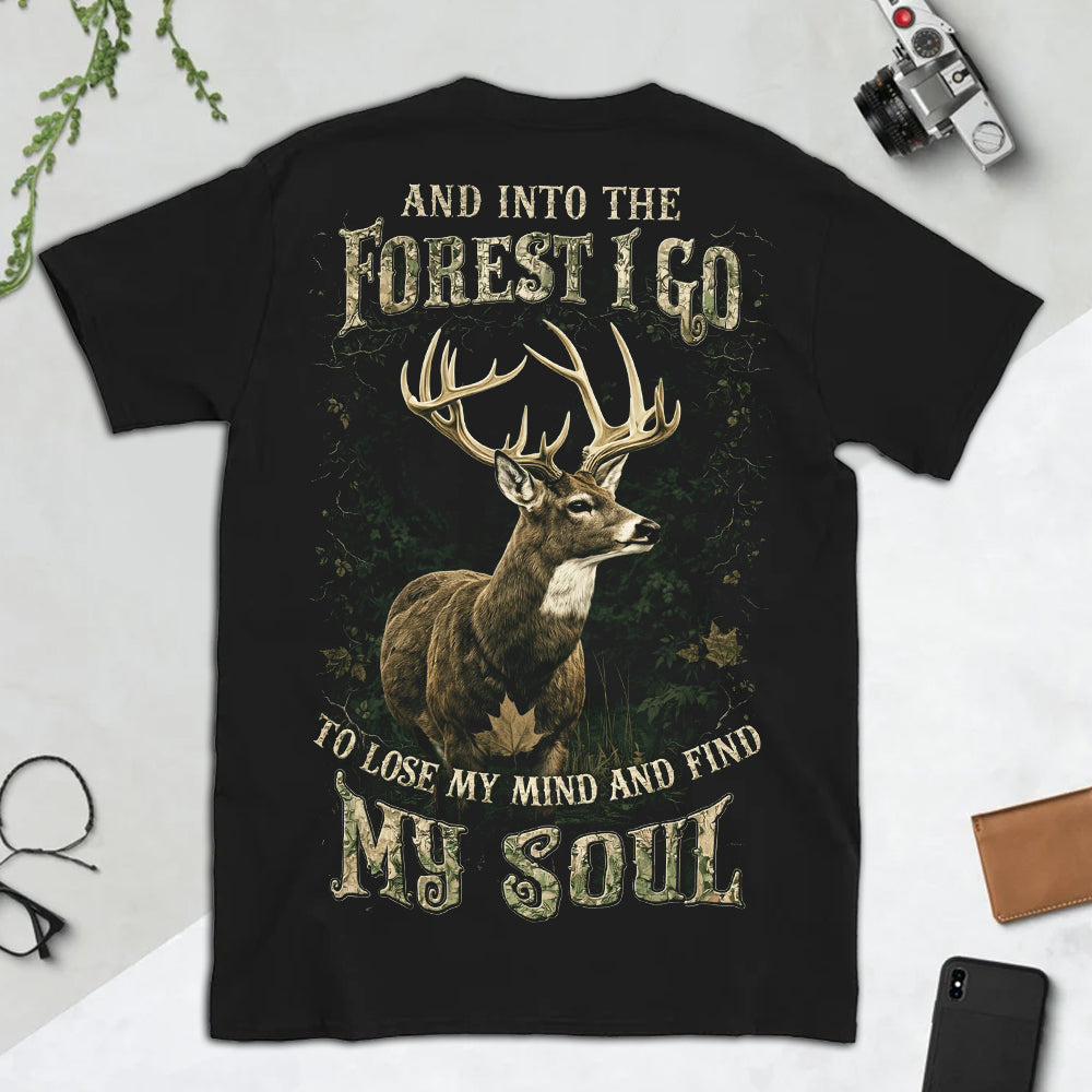 Into the Forest Deer T-Shirt – Majestic Buck Wilderness Graphic Tee, Rustic Nature Quote Shirt, Outdoor Hunting & Forest Soul Apparel
