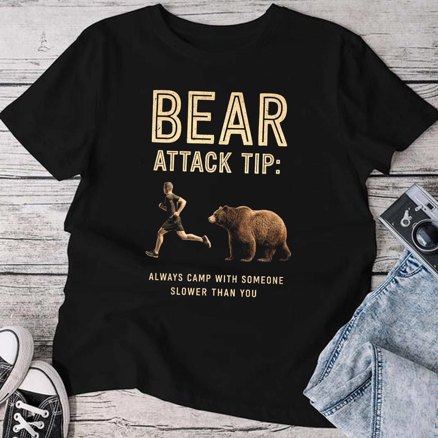 Bear Attack Tip Always Camp With Someone Slower Funny Camping T-Shirt