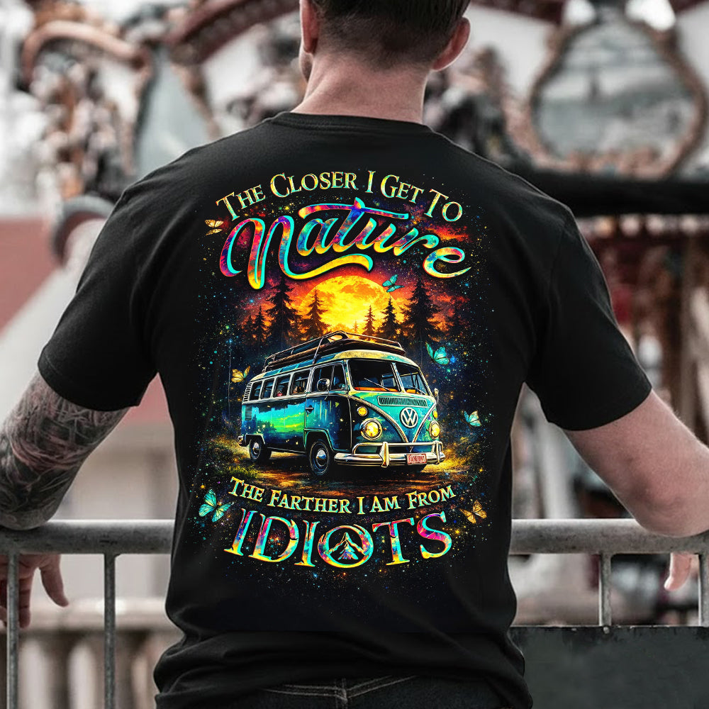 The Closer I Get to Nature T-Shirt – Vintage Camper Van Graphic Shirt for Road Trip Lovers, Outdoor Travel & Adventure Fans