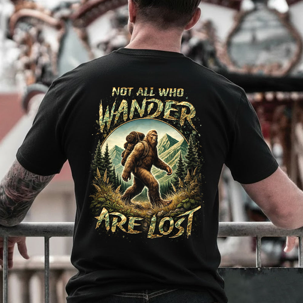 Not All Who Wander Are Lost Bigfoot T-Shirt – Hiking Sasquatch Graphic Tee, Outdoor Adventure Nature Quote Shirt