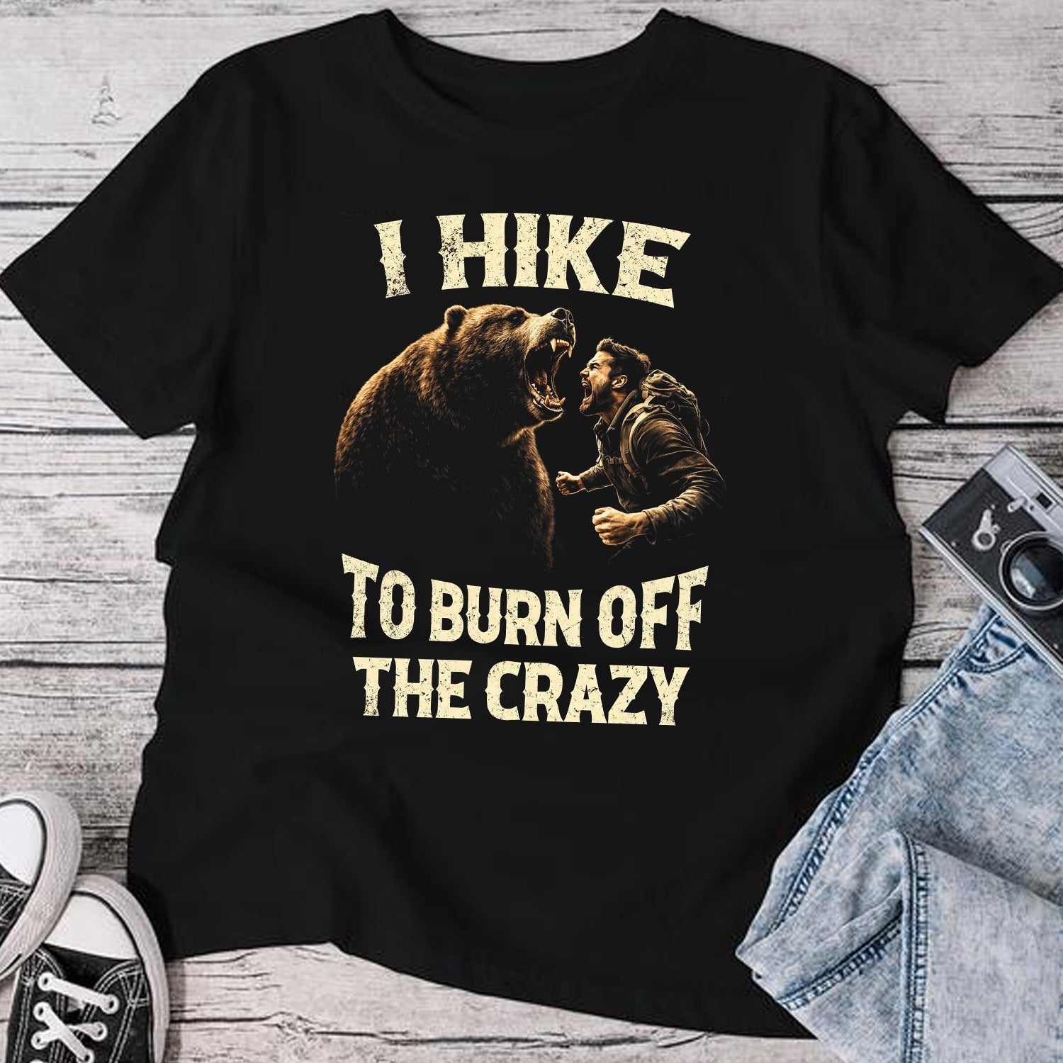 I Hike to Burn Off the Crazy Funny Hiking T-Shirt