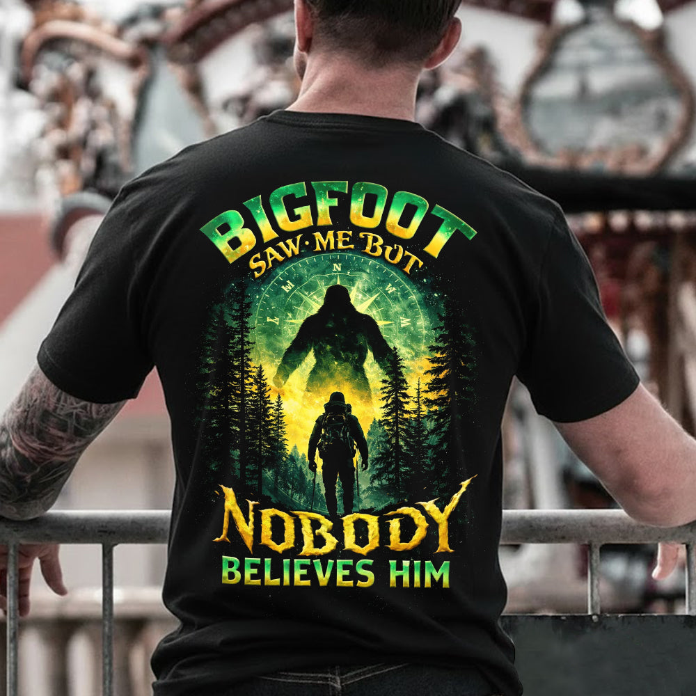 Bigfoot Camping T-Shirt – “Bigfoot Saw Me But Nobody Believes Him” Funny Sasquatch Graphic Tee, Hiking Adventure Mystery Shirt
