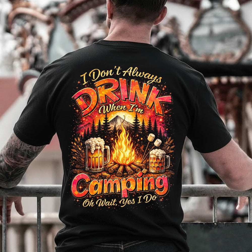 Camping Beer T-Shirt – Funny “I Don’t Always Drink When I’m Camping” Graphic Tee, Campfire Beer Lover Gift, Outdoor Drinking Shirt