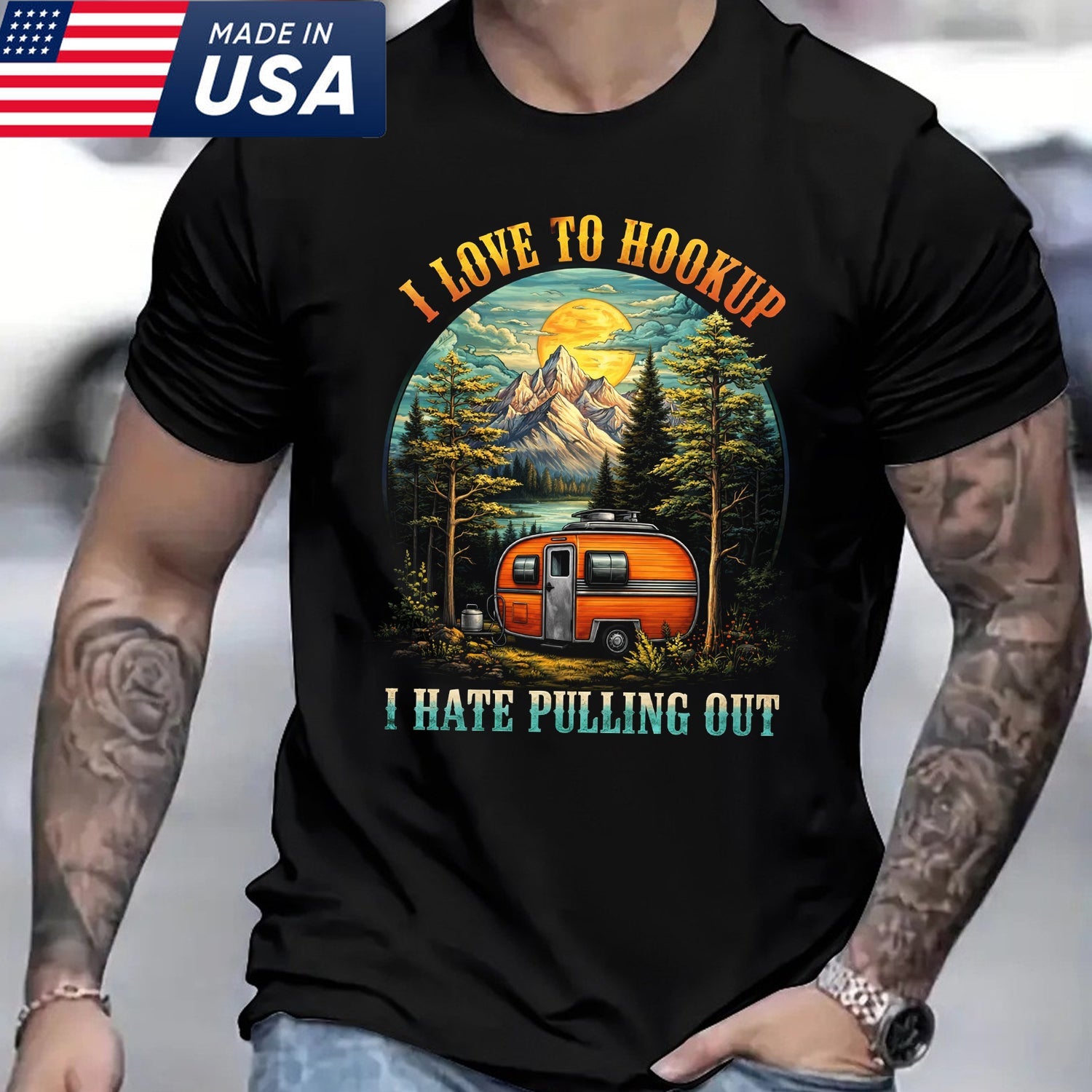 Funny Camper T-Shirt – I Love To Hookup I Hate Pulling Out, RV Camping Shirt, Gift for Campers
