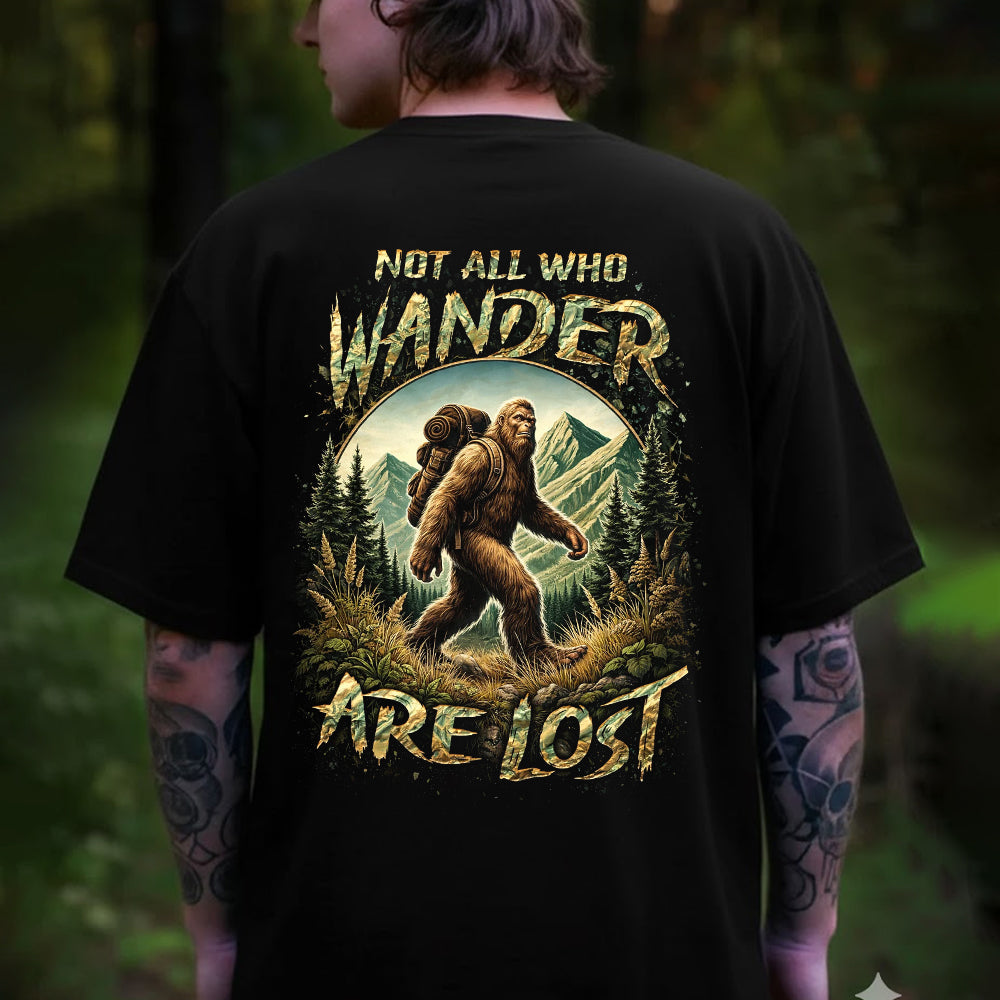 Not All Who Wander Are Lost Bigfoot T-Shirt – Hiking Sasquatch Graphic Tee, Outdoor Adventure Nature Quote Shirt