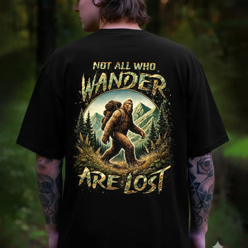 Not All Who Wander Are Lost Bigfoot T-Shirt – Hiking Sasquatch Graphic Tee, Outdoor Adventure Nature Quote Shirt
