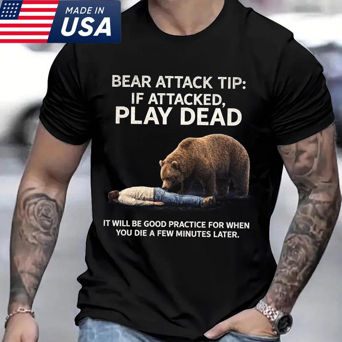 Bear Attack Tip Graphic T-Shirt – Dark Humor Camping Survival Shirt for Hikers, Outdoorsmen & Adventure Lovers