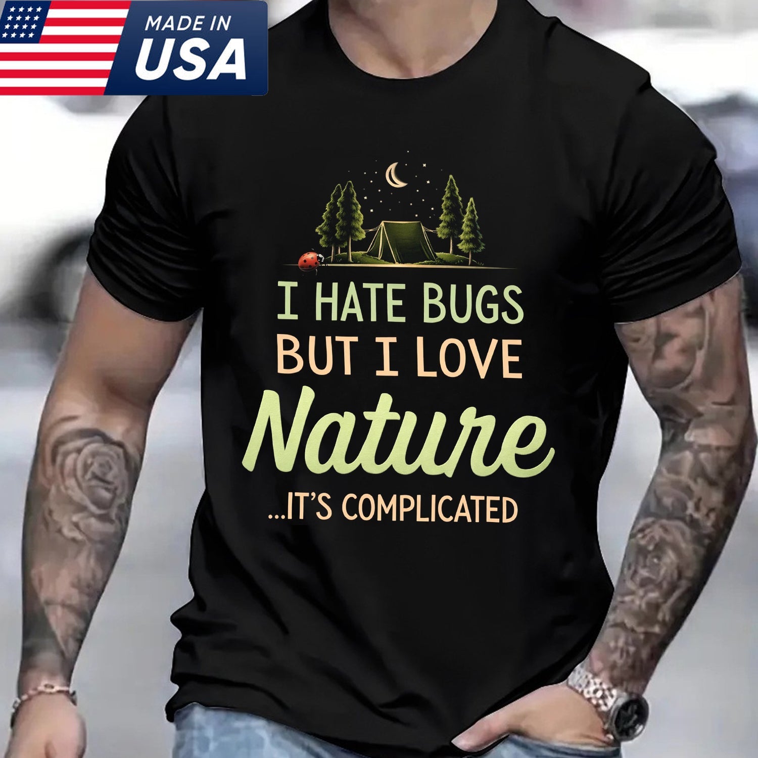 I Hate Bugs But I Love Nature Camping Graphic T-Shirt