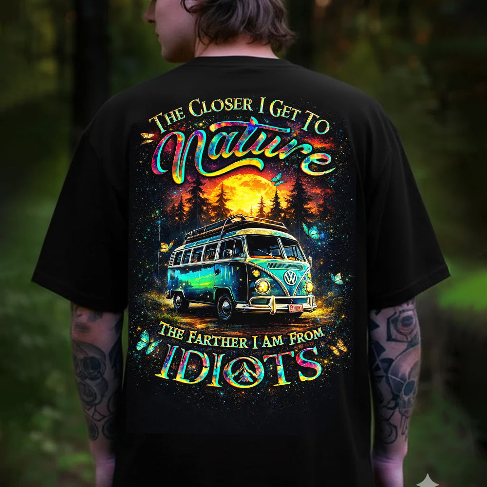 The Closer I Get to Nature T-Shirt – Vintage Camper Van Graphic Shirt for Road Trip Lovers, Outdoor Travel & Adventure Fans