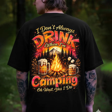 Camping Beer T-Shirt – Funny “I Don’t Always Drink When I’m Camping” Graphic Tee, Campfire Beer Lover Gift, Outdoor Drinking Shirt