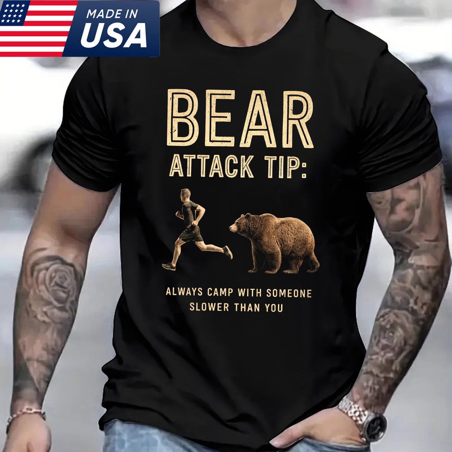 Bear Attack Tip Always Camp With Someone Slower Funny Camping T-Shirt