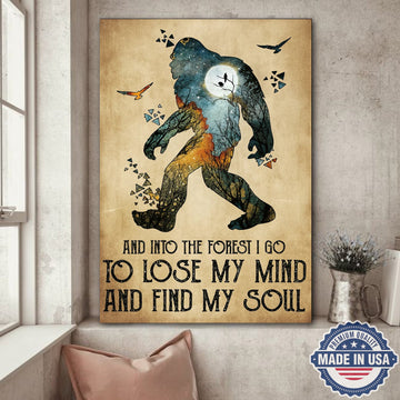 And Into the Forest I Go – To Lose My Mind and Find My Soul Canvas Wall Art