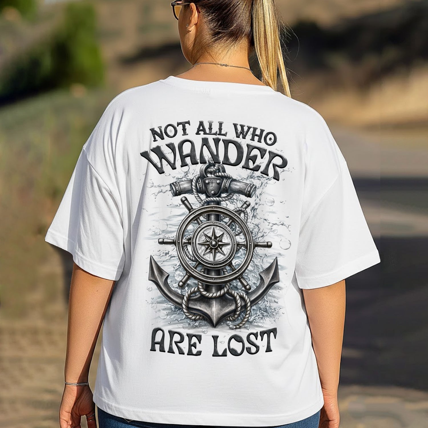Not All Who Wander Are Lost Nautical T-Shirt – Anchor Compass Ship Wheel Graphic Tee, Adventure Travel Sailing Shirt