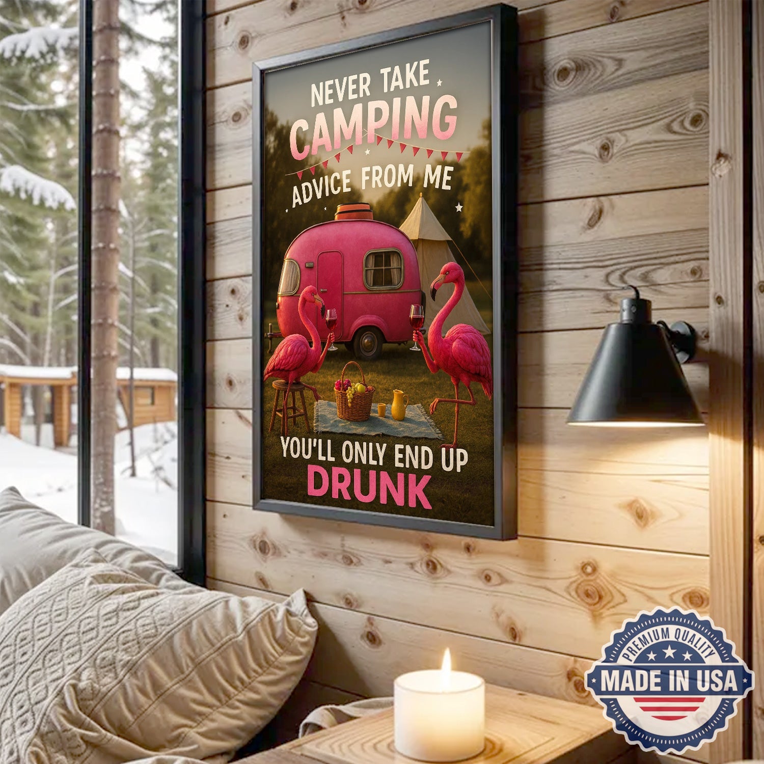 Funny Flamingo Camping Canvas – “Never Take Camping Advice From Me, You’ll Only End Up Drunk” Camper Wall Art
