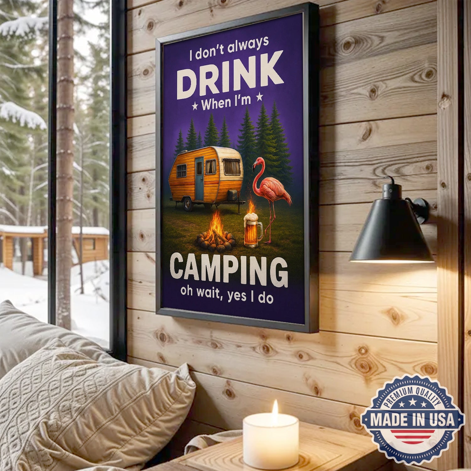 Funny Camping Drinking Canvas – “I Don’t Always Drink When I’m Camping… Oh Wait, Yes I Do” Camper Wall Art