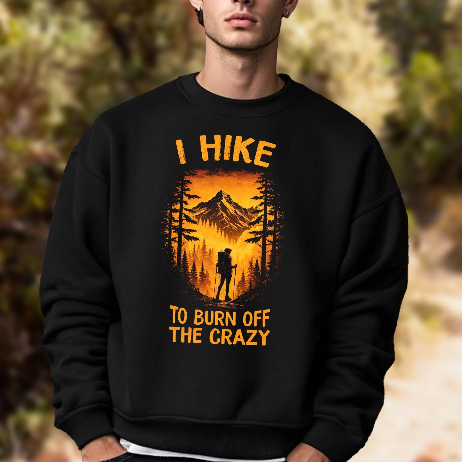 I Hike to Burn Off the Crazy T-Shirt – Funny Hiking Quote Graphic Tee, Mountain Adventure Outdoor Shirt