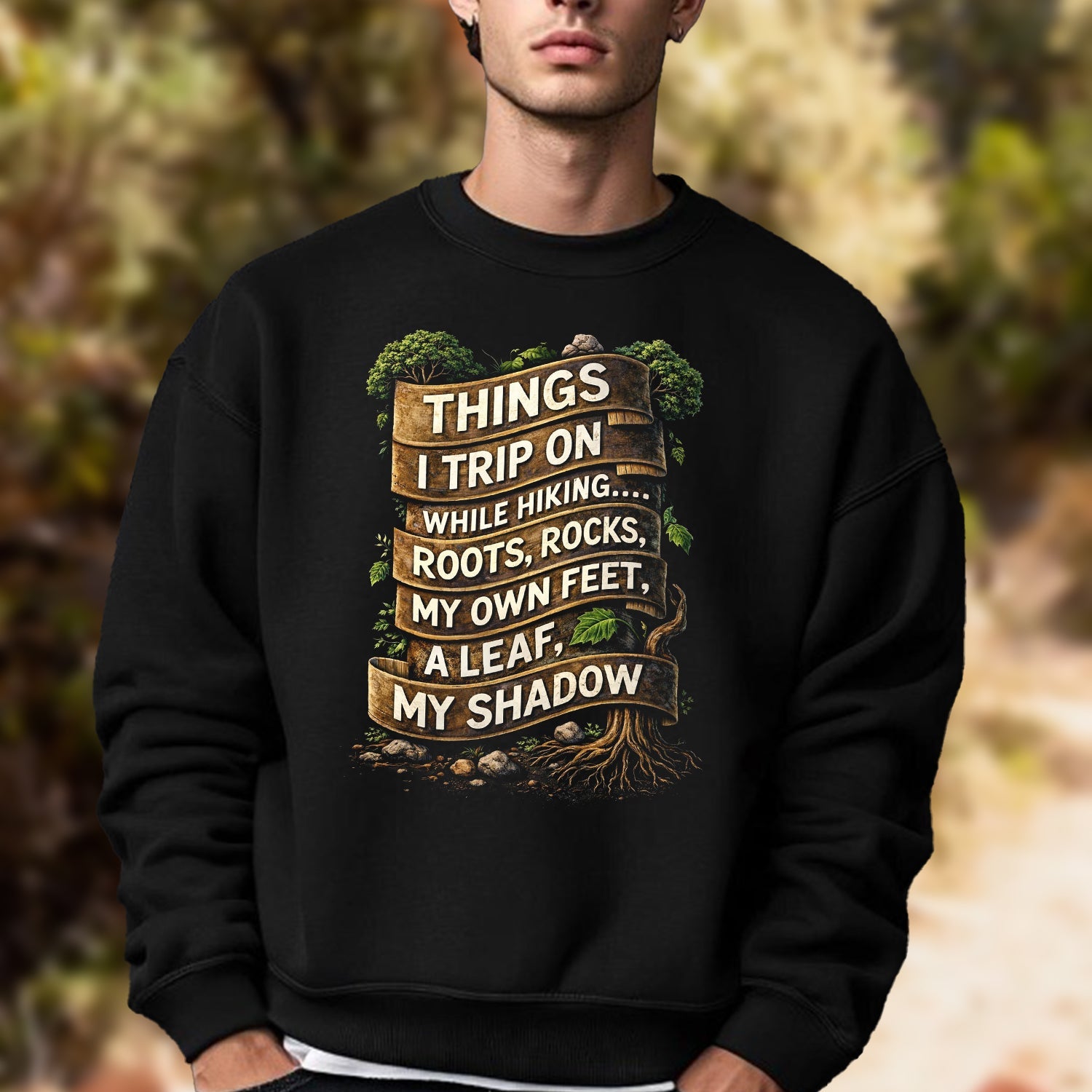 Things I Trip On While Hiking T-Shirt – Funny Hiking Quote Graphic Tee, Outdoor Trail Humor Shirt