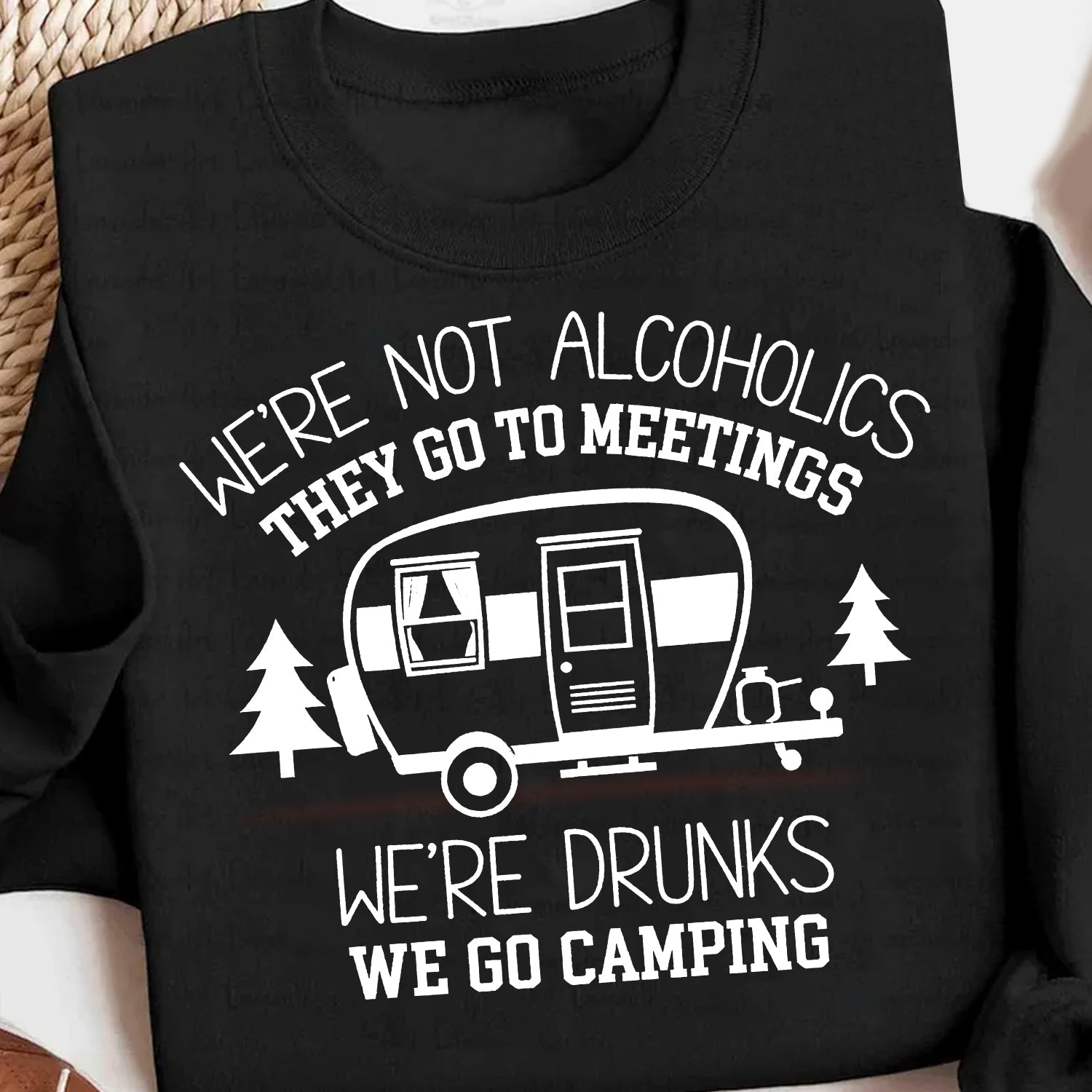 Funny Camping T-Shirt – We’re Not Alcoholics We Go Camping RV Campfire Humor Tee