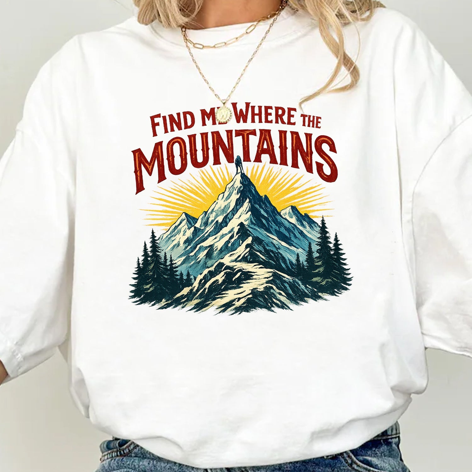 Find Me Where The Mountains T-Shirt – Vintage Mountain Graphic Tee, Hiking Nature Lover Shirt