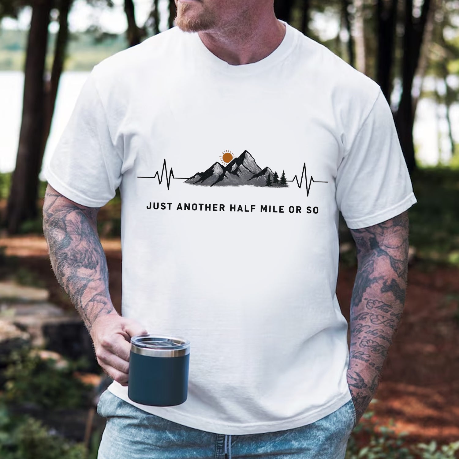 Just Another Half Mile or So T-Shirt – Mountain Hiking Graphic Tee for Trail & Outdoor Lovers