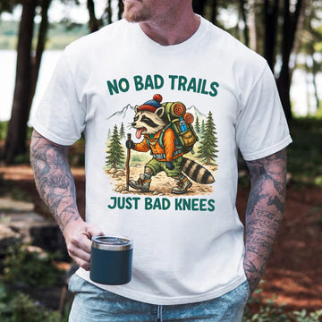 No Bad Trails Just Bad Knees Shirt Funny Hiking Gift for Hikers Camping Lovers Outdoor Humor Tee