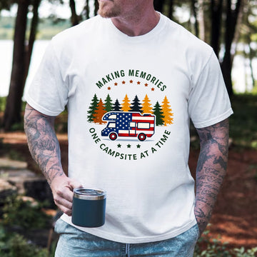 Making Memories One Campsite At A Time RV Camping T-Shirt – Patriotic USA Camper Shirt