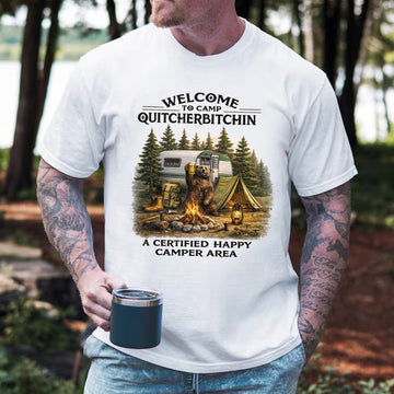 Funny Camping Shirt Welcome to Camp Quitcherbitchin Gift for Campers RV Lovers Outdoor Humor Tee