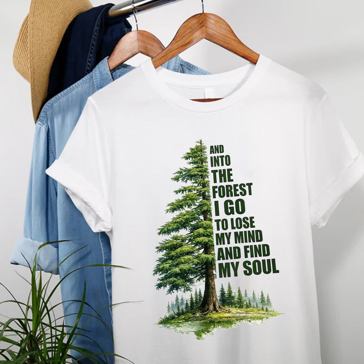 And Into the Forest I Go – To Lose My Mind and Find My Soul T-Shirt